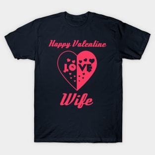 Heart in Love to Valentine Day Wife T-Shirt